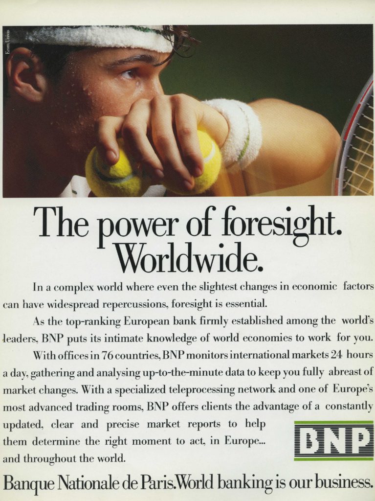 Affiche de 1991 portant la mention "The power of foresight. Worldwide." - Archives historiques BNP Paribas - Cote 1AF15