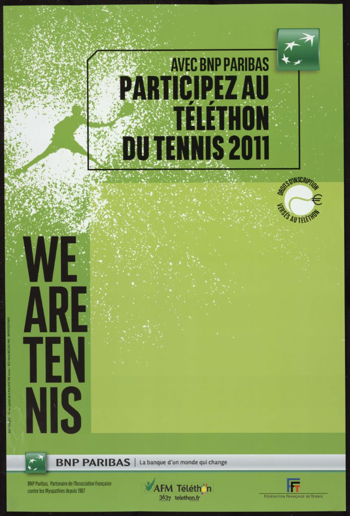 Affiche We are tennis "Avec BNP PARIBAS participez au téléthon du tennis 2011" - Archives historiques BNP Paribas – Cote 2AF416