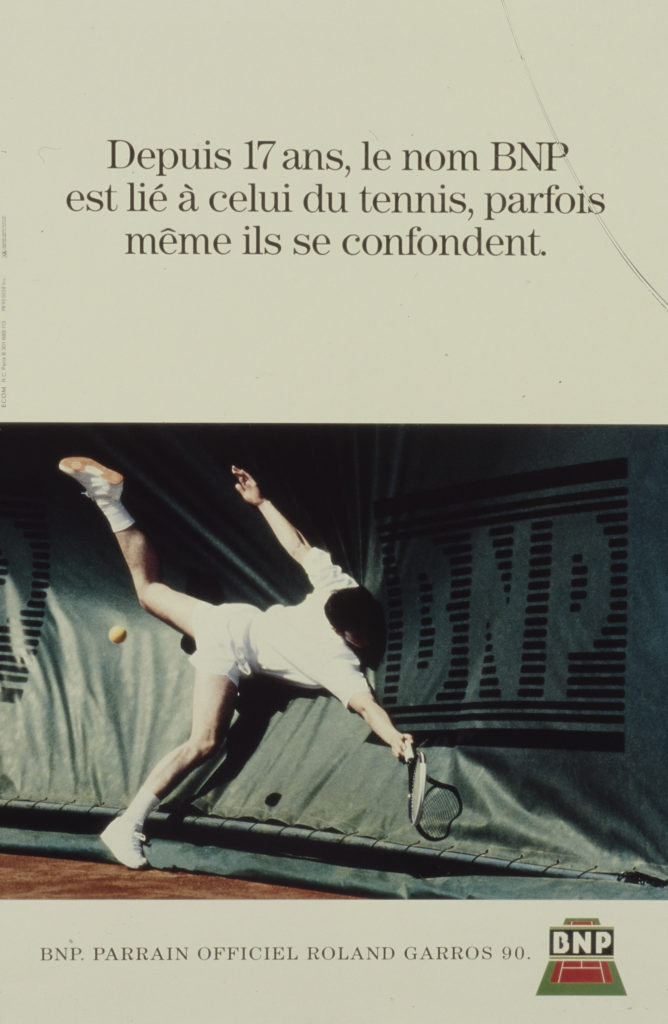 Affiche de mai 1990 portant la mention "Depuis 17 ans, le nom BNP est lié à celui du tennis, parfois même ils se confondent"- Archives historiques BNP Paribas - Cote 4Fi424-2
